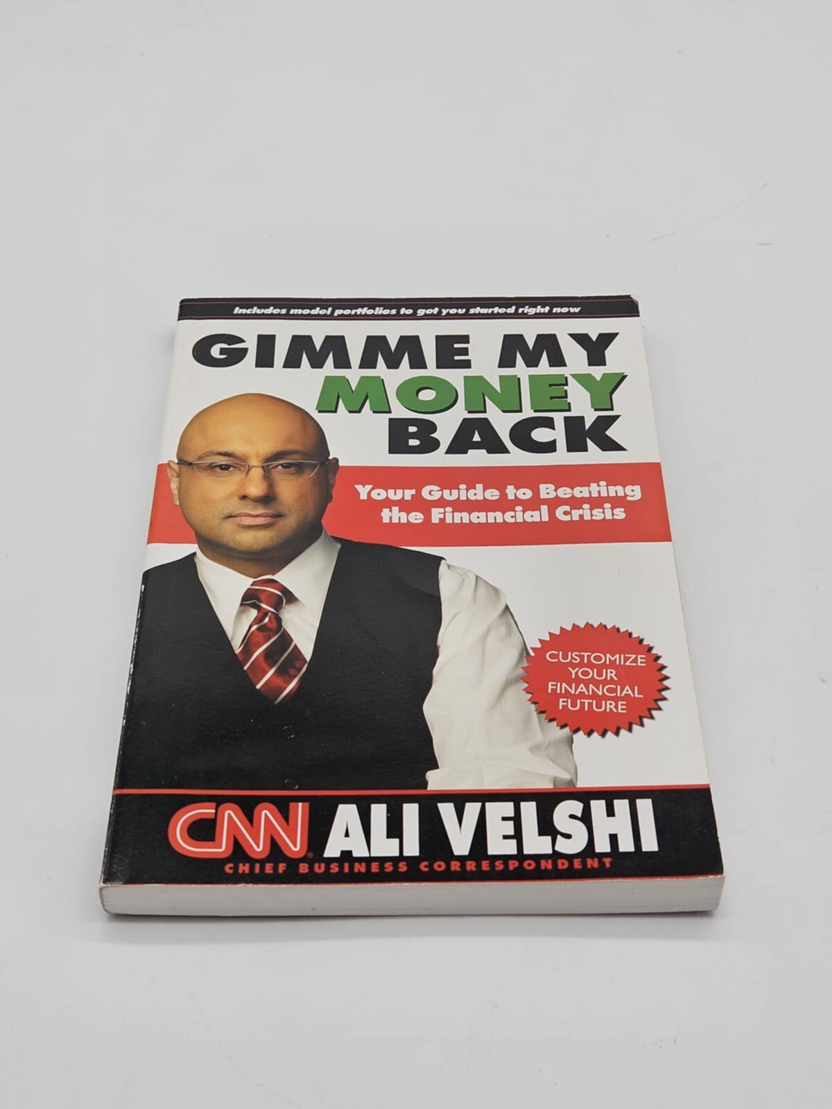 Gimme My Money Back: Your Guide to Beating the Financial Crisis