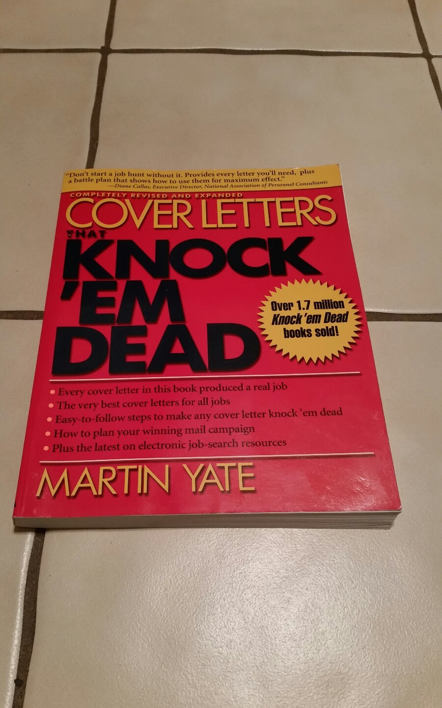 Cover Letters That Knock ‘Em Dead by Martin Yate;Over 1.7 million Knock ‘em Dead
