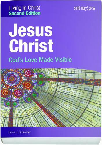 Jesus Christ : God’s Love Made Visible, Paperback by Schroeder, Carrie J., Li…