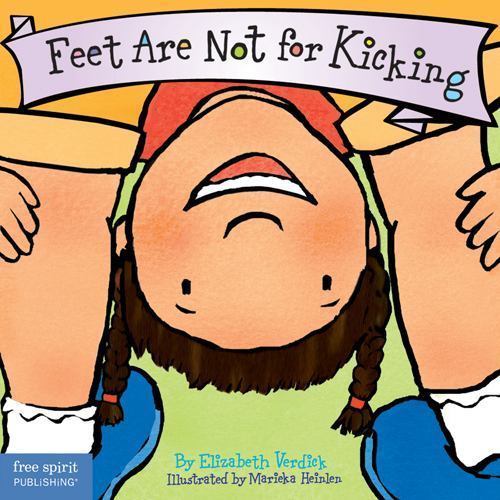 Feet Are Not for Kicking; Board Bo- 9781575421582, Elizabeth Verdick, board book