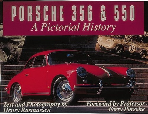 Porsche 356 & 550: A Pictorial Hist…, Rasmussen, Henr