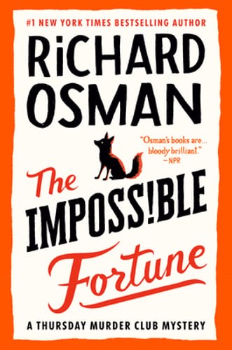 The Impossible Fortune: A Thursday Murder Club Mystery by Richard Osman: New