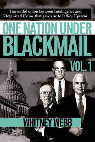 One Nation Under Blackmail: The Sordid Union Between Intelligence and Cri – GOOD