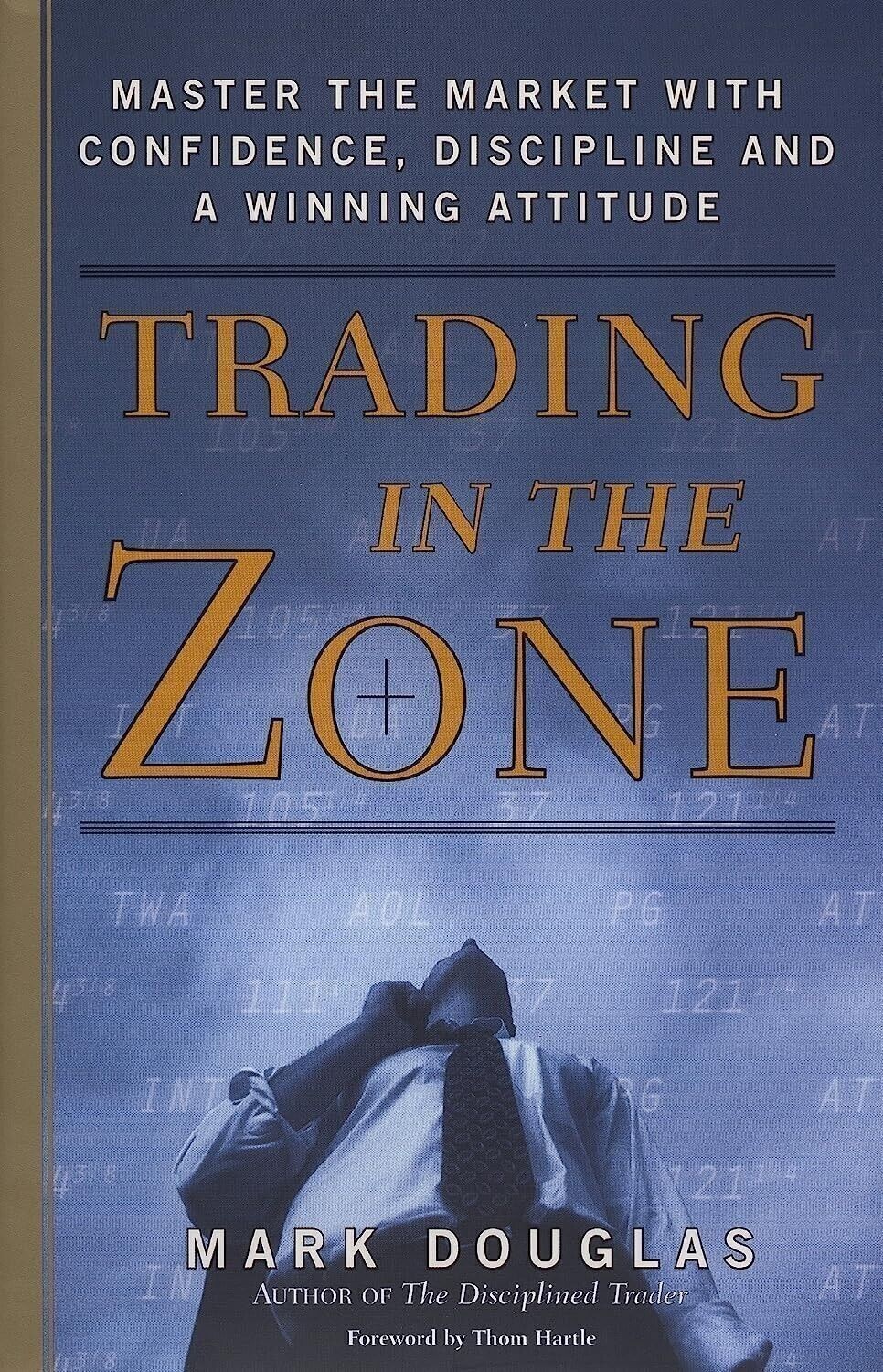 Trading in the Zone Master the Market Confidence PAPERBACK # l154 E938