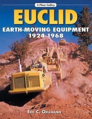 Euclid Earthmoving Equipment: 1924-1968 book