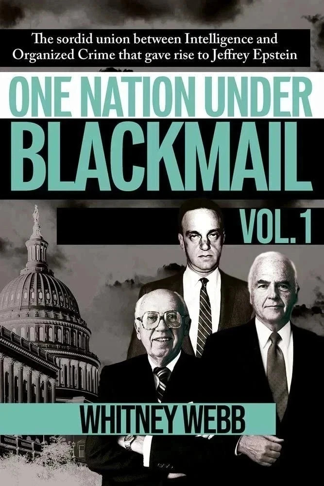 One Nation Under Blackmail – Vol. 1: The Sordid Union Between Intelligence