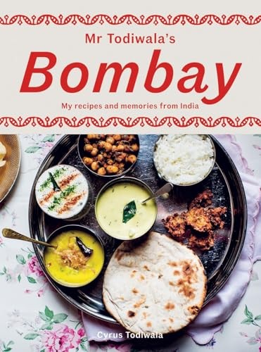 Mr Todiwala’s Bombay: My Recipes and Memories from India by Todiwala New=#