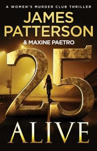 James Patterson Maxine Paetro 25 Alive (Hardback) (UK IMPORT)