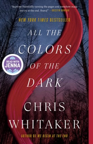 All the Colors of the Dark: A Read with Jenna Pick by Chris Whitaker: Used